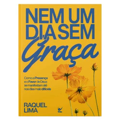 NENHUM DIA SEM GRAÇA - RAQUEL LIMA