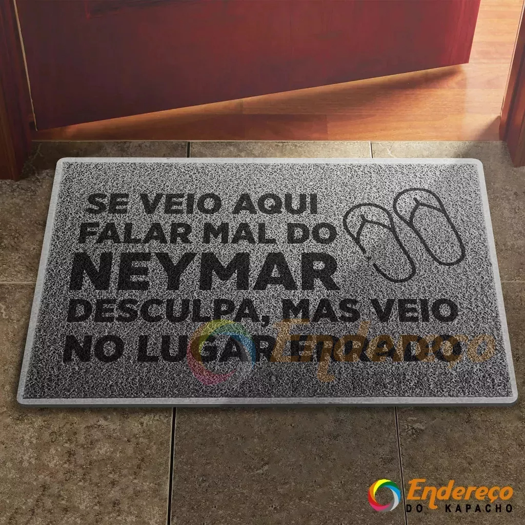 Tapete Capacho Se Veio Falar Mal do Neymar Lugar Errado Torcida Decoração Porta Quarto em Oferta na Shopee