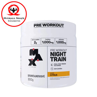 Pré treino Night Train pote 300g - Max Titanium