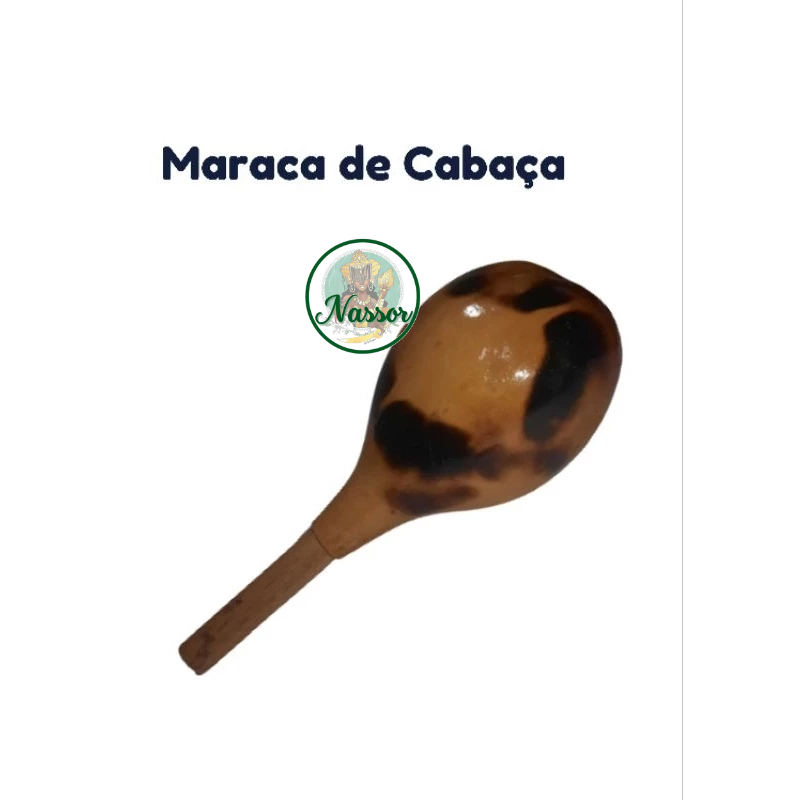 maraca de Cabaça instrumento musical percussão capoeira Umbanda África escola diversão professor acessibilidade terapia