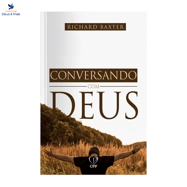 Livro Conversando Com Deus - Richard Baxter Baseado na Bíblia
