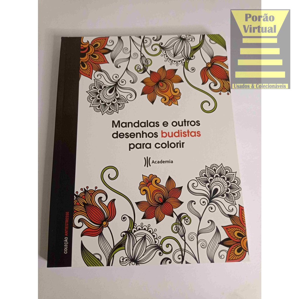 Livro Mandalas e Outros Desenhos Budistas Para Colorir / ANTIESTRESSE - Revista Desenho Arte Pintar Cores