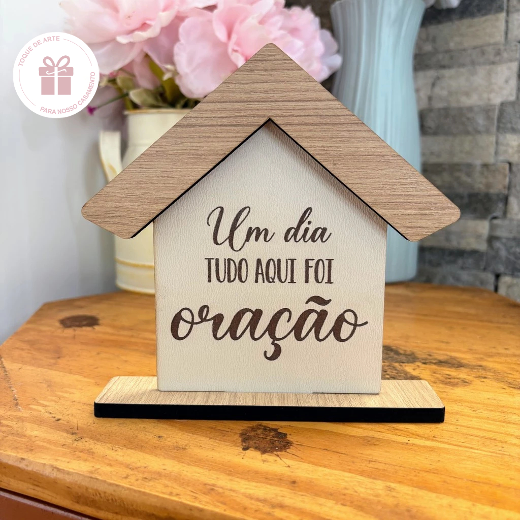 DISPLAY CASINHA UM DIA TUDO AQUI FOI ORAÇÃO