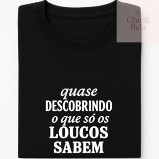 Blusa Feminina Baby look 100% Algodão Estampada Frase Meme Quase Descobrindo Que Só os Loucos Sabem em Oferta na Shopee