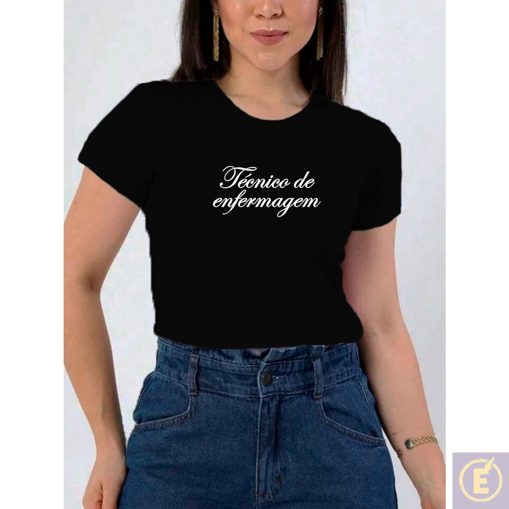 Blusa Feminina Baby Look Estampada Curso Técnico de Enfermagem Letra Cursiva 100% Algodão