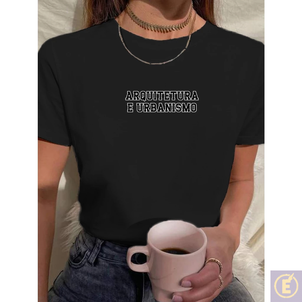 Blusa Feminina Baby Look Estampada Faculdade Arquitetura e Urbanismo College 100% Algodão