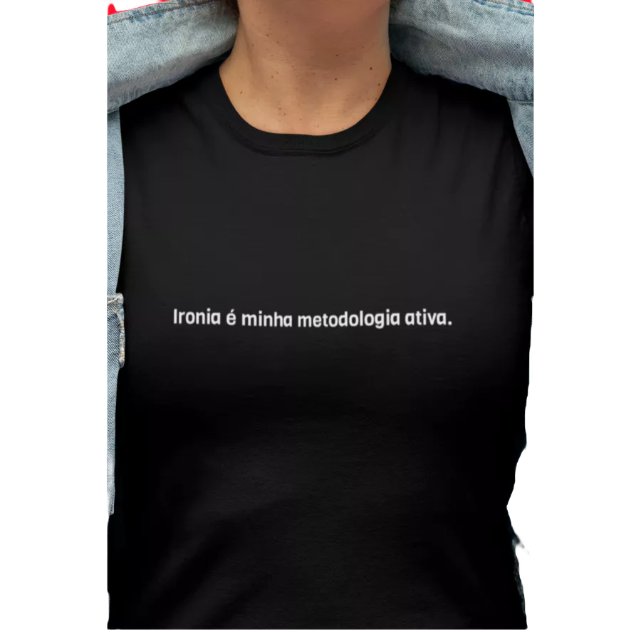 IRONIA É MINHA METODOLOGIA – CAMISETA 100% ALGODAO PENTEADO 30.1 | ENVIO IMEDIATO | LA KOLIBRO