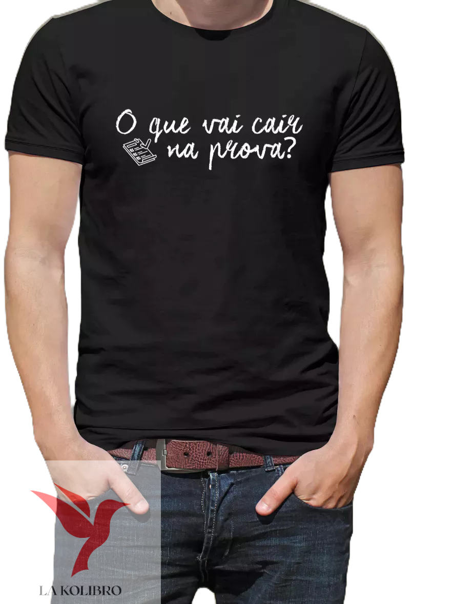 O QUE VAI CAIR NA PROVA ? PROFESSOR – CAMISETA 100% ALGODAO PENTEADO  | ENVIO IMEDIATO | LA KOLIBRO