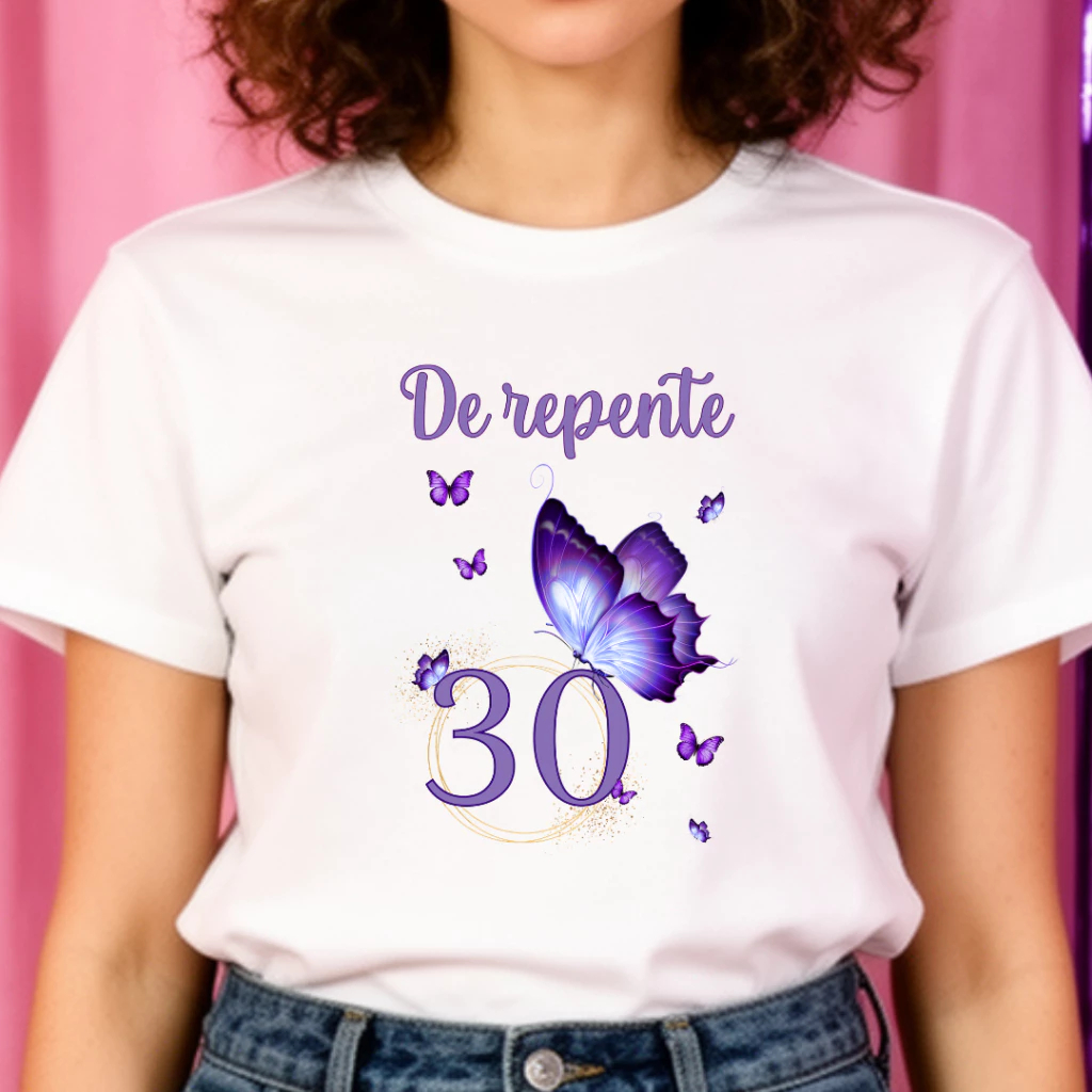 Camiseta Adulto DE REPENTE 30 - Borboleta Roxa Violeta Aniversário 30 anos Butterfly ZLprint