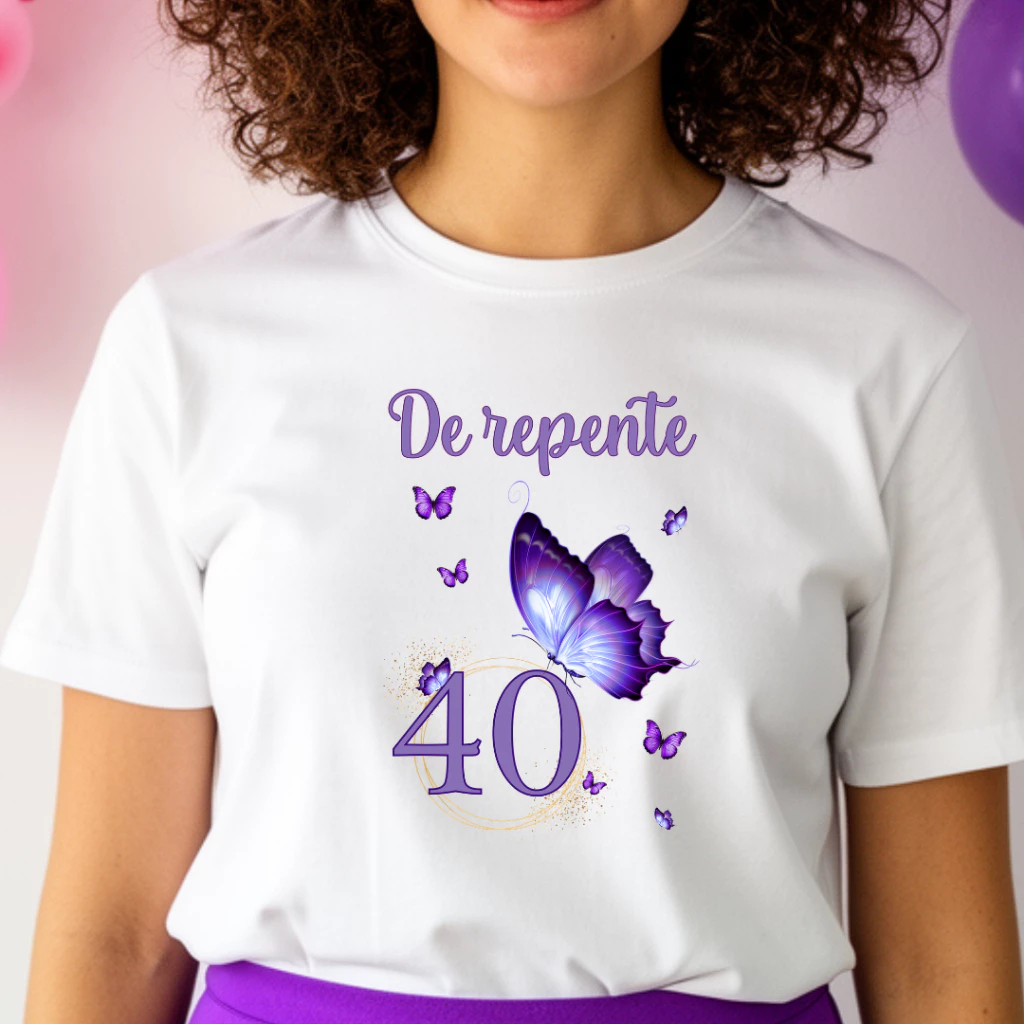 Camiseta Adulto DE REPENTE 40 - Borboleta Roxa Violeta Aniversário 40 anos Butterfly ZLprint