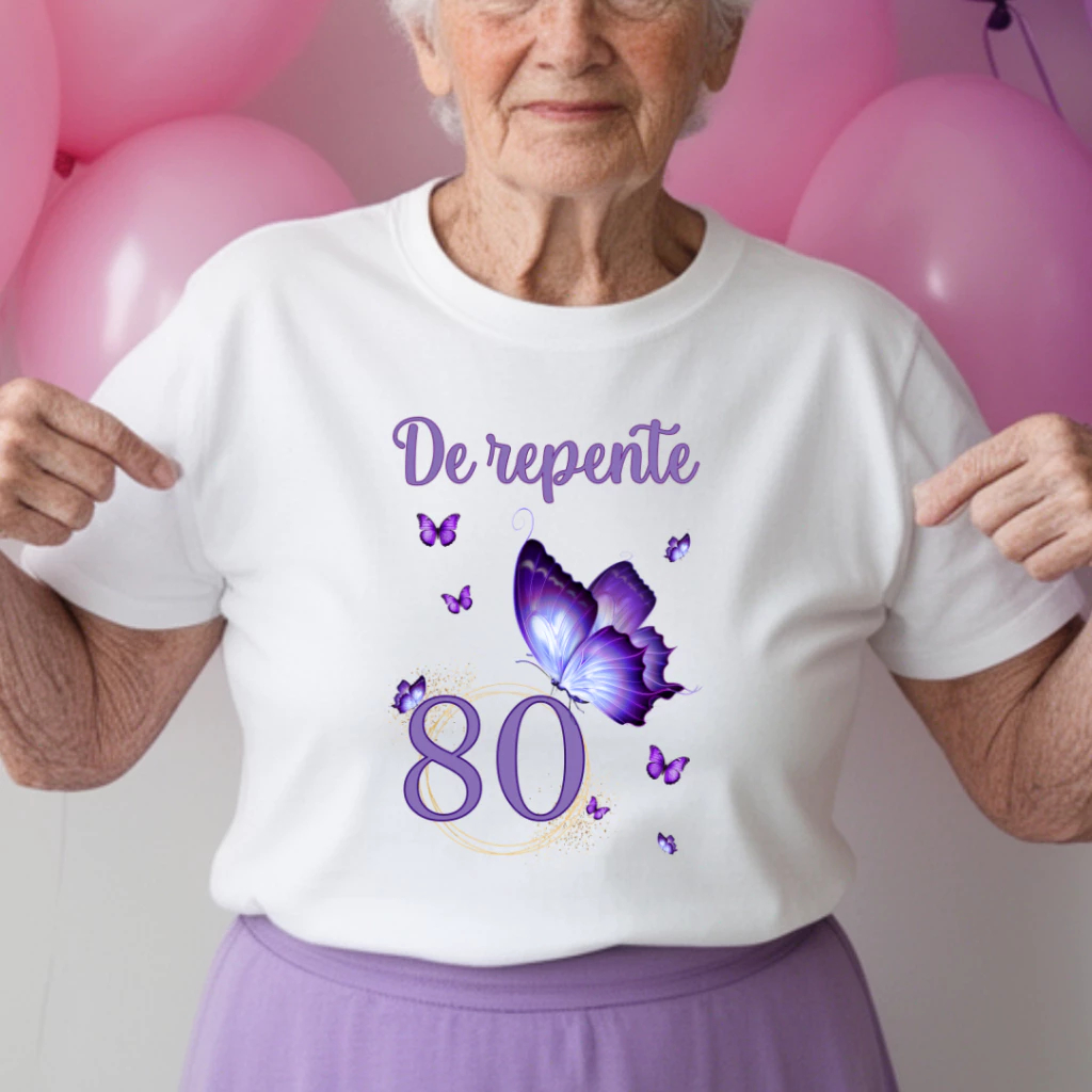 Camiseta Adulto DE REPENTE 80 - Borboleta Roxa Violeta Aniversário 80 anos Butterfly ZLprint