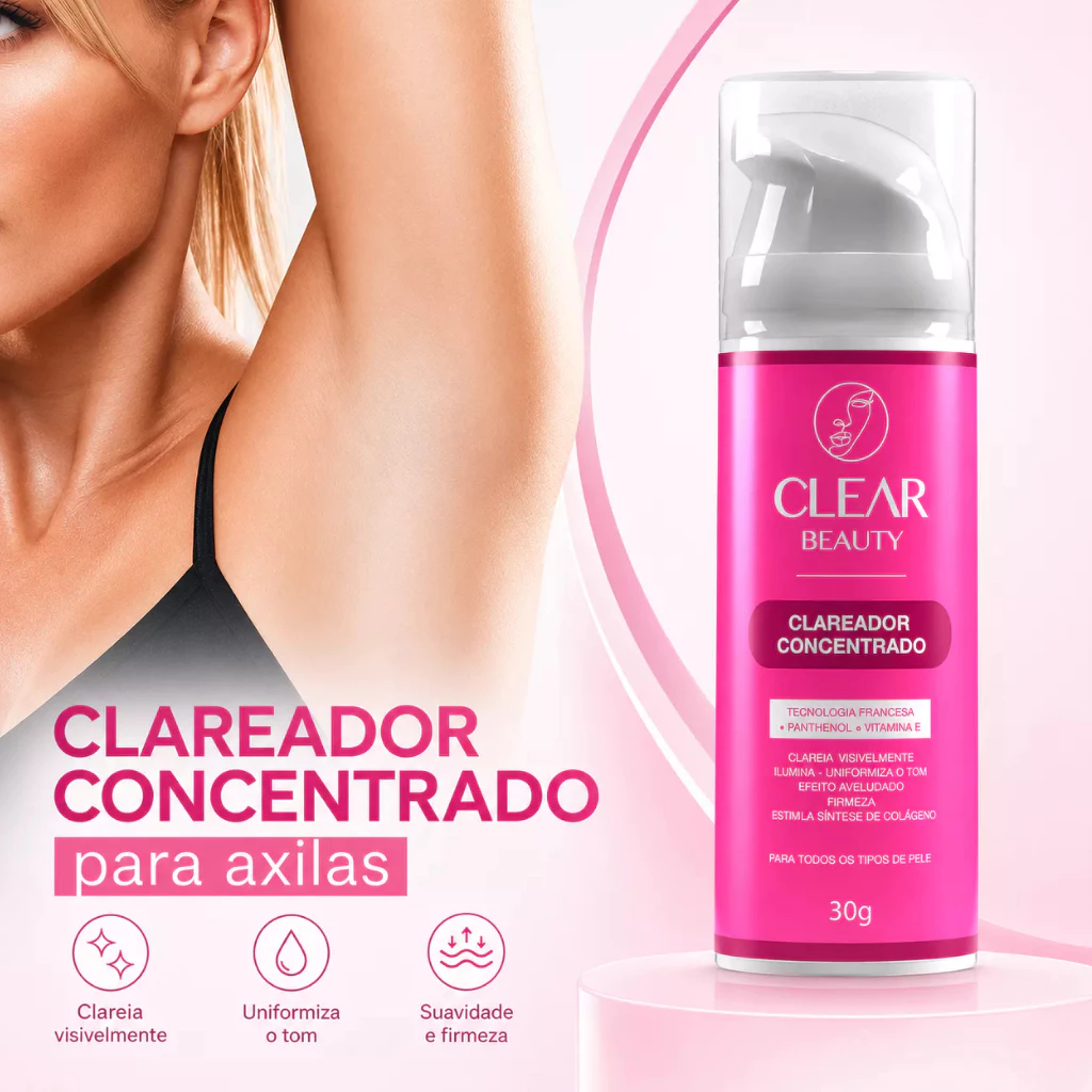 Clareador De Axilas e Virilhas Creme Clareador Partes Intimas Clear Beauty - Envio Rápido