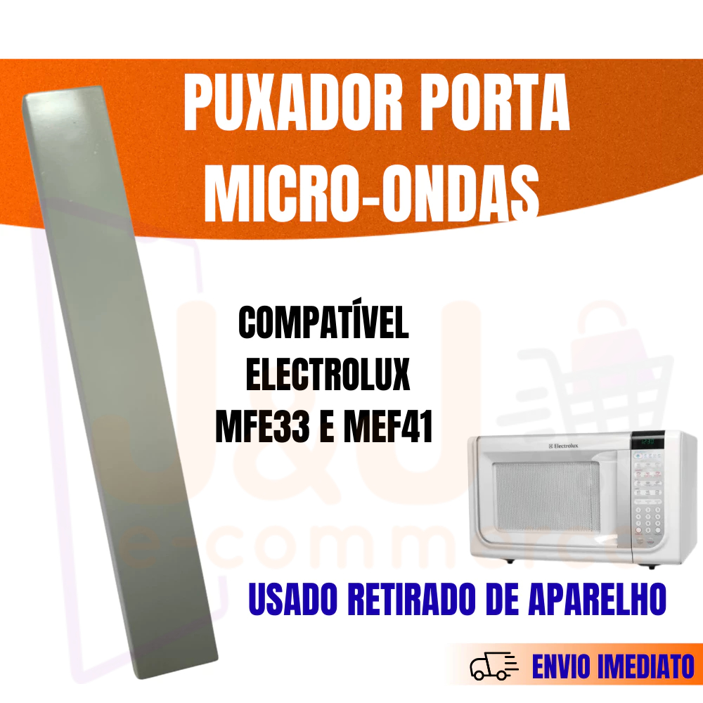 Puxador Porta Microondas Electrolux MEF33 E MEF41 Compatível Usado 2 Tamanhos
