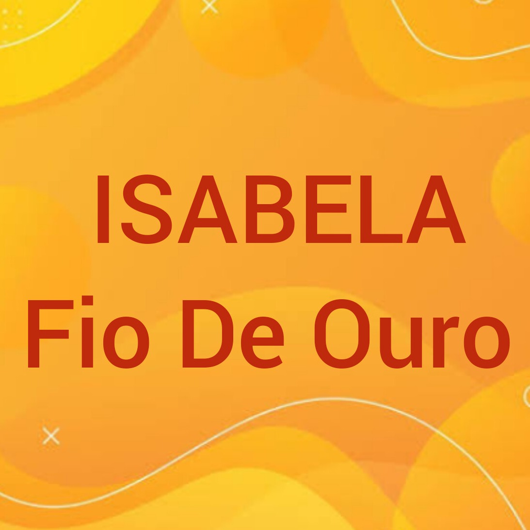 Isabela Fio De Ouro