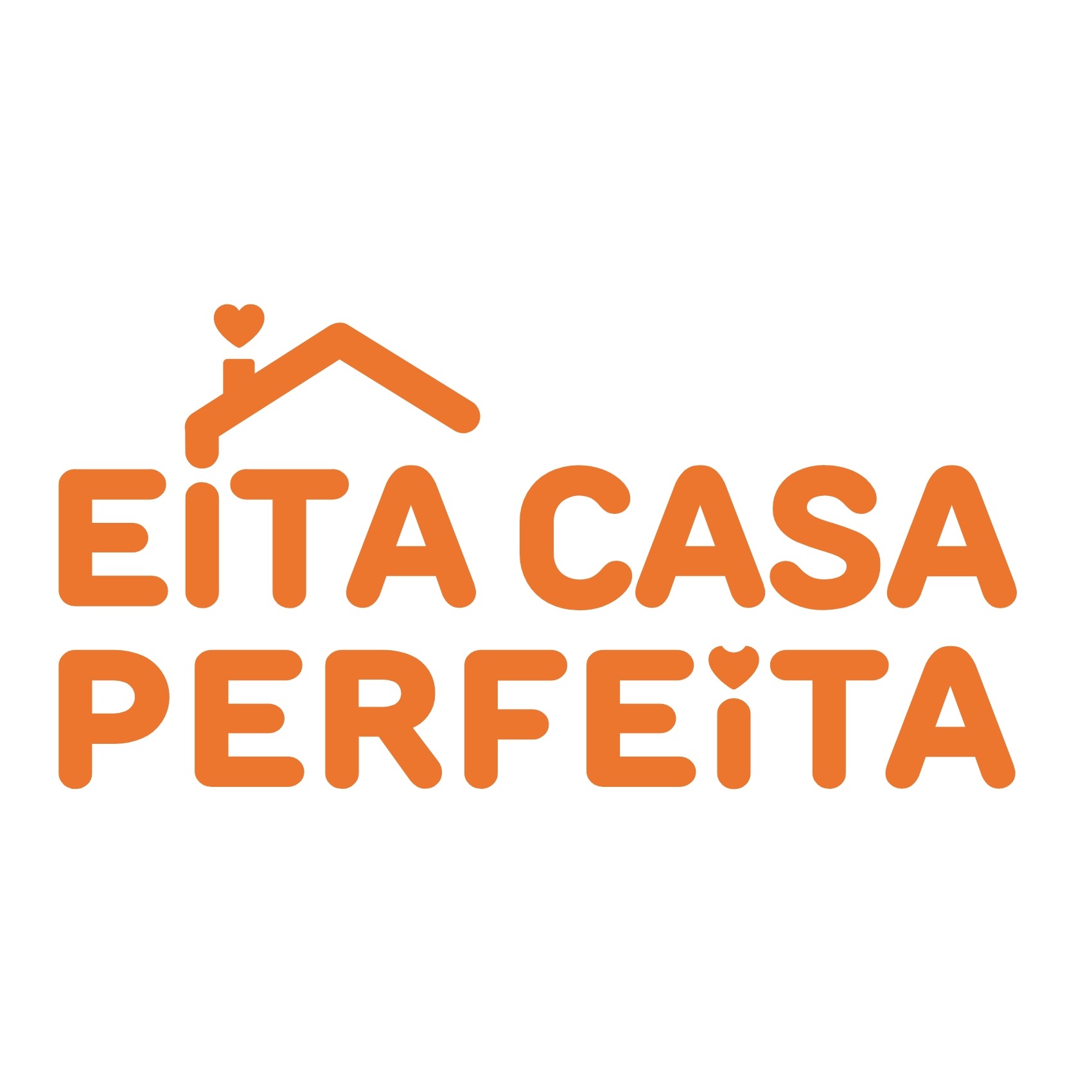 Eita Casa Perfeita