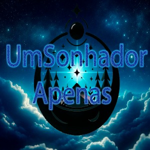UmSonhadorApenas