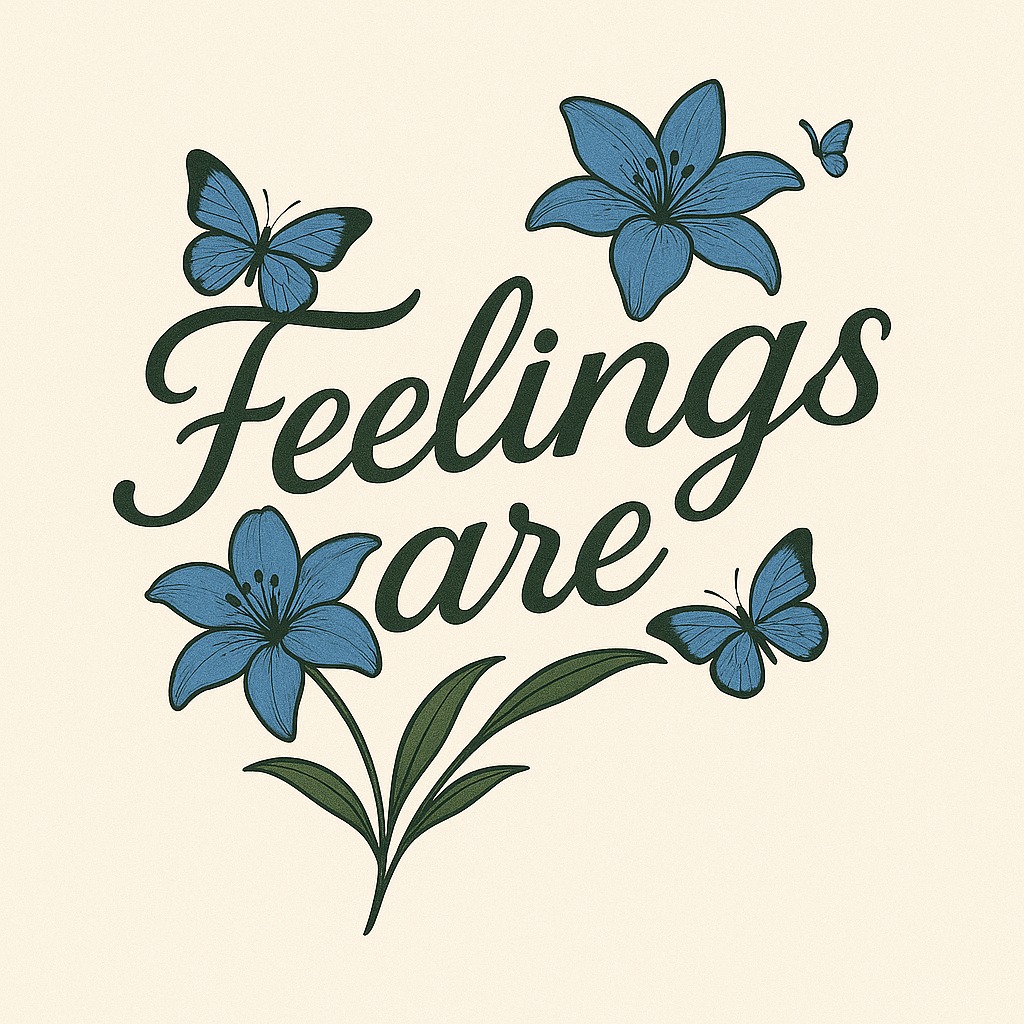 Feelings Are