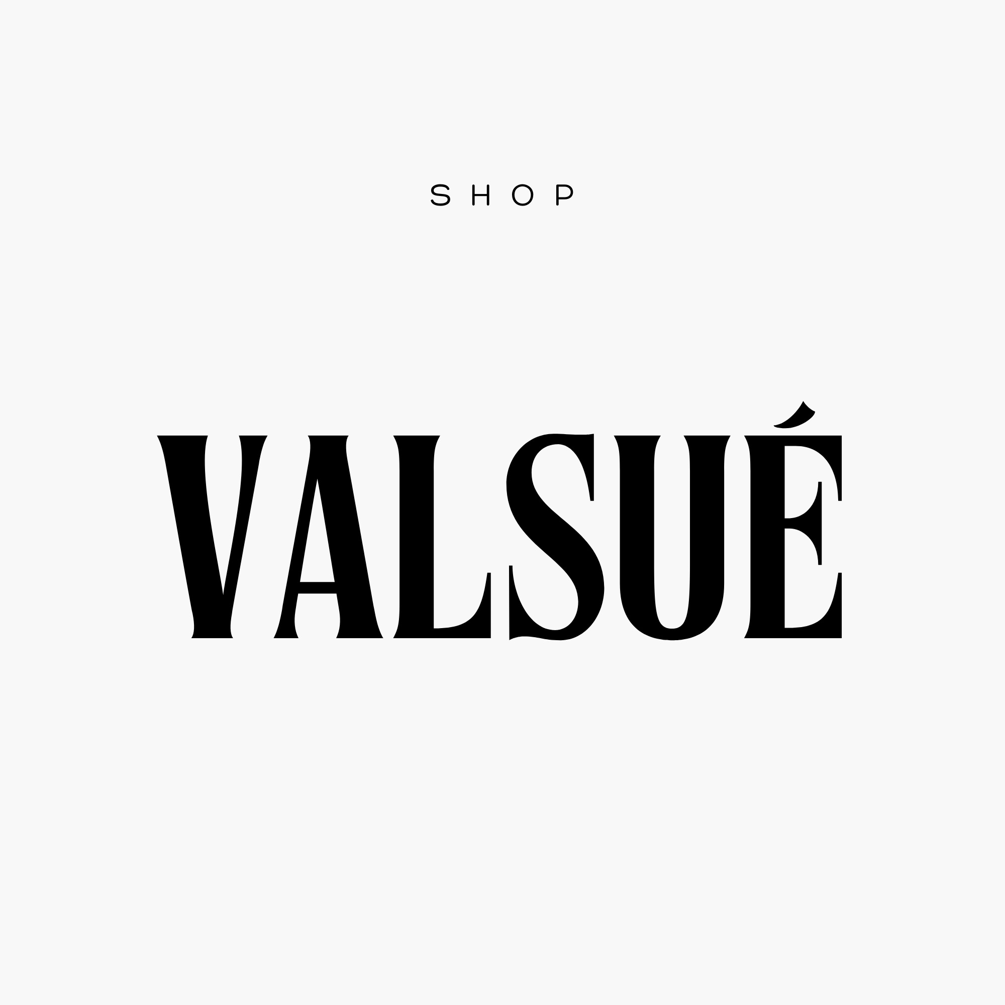 VALSUÉ SHOP