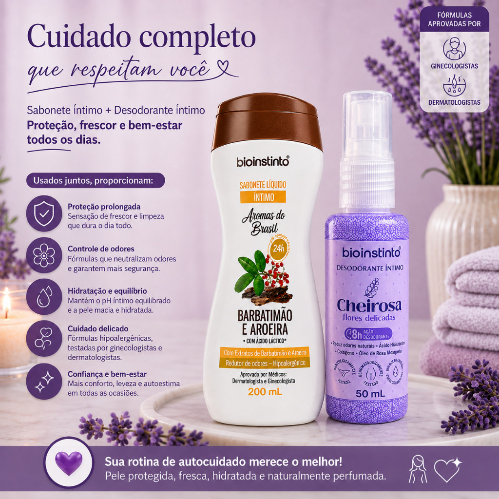 Kit Sabonete Íntimo Barbatimão e Aroeira + Desodorante Íntimo Cheirosa Flores Delicadas Anti Odor Bio Instinto