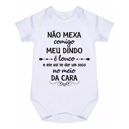 Body Bebê Dindo Não Mexa Comigo Meu Dindo É Louco  Cód 7 em Oferta na Shopee