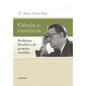 Ciência e existência: problemas filosóficos da pesquisa científica