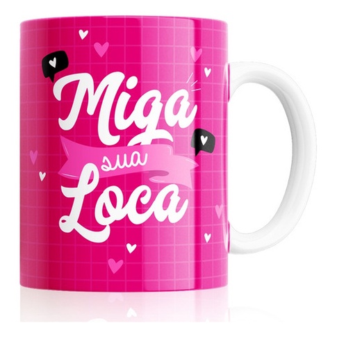 CANECA + CAIXINHA PARA PRESENTE Xícara Rosa Presente Amiga Aniversário Miga Sua Loca Nova Coleção