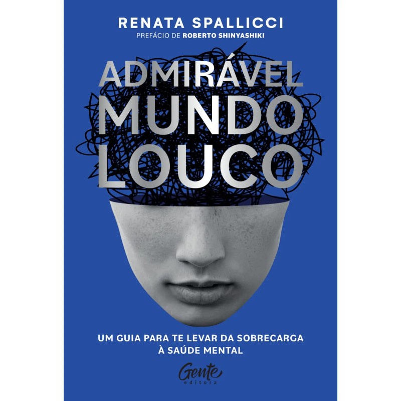 ADMIRAVEL MUNDO LOUCO - SPALLICCI, RENATA