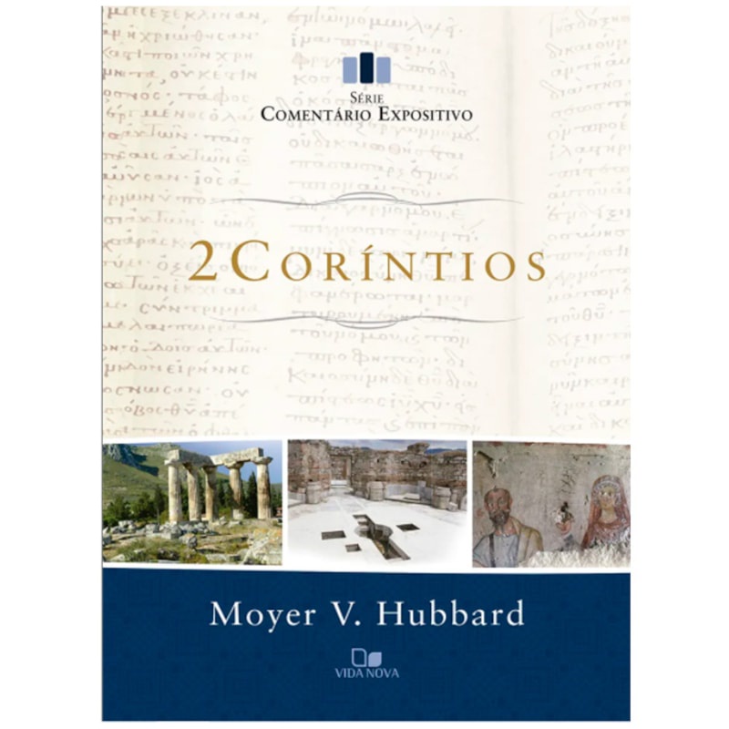 Livro Comentário Expositivo 2 Coríntios | Moyer V. Hubbard - Books & Magazines