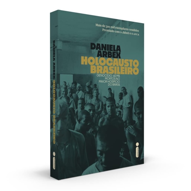 Livro Holocausto Brasileiro | Daniela Arbex