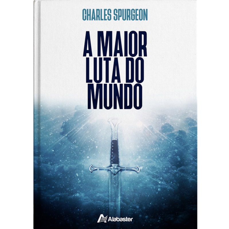 Livro A Maior Luta do Mundo | Charles Spurgeon