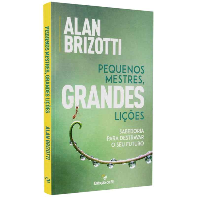 Livos Pequenos Mestre, Grandes Lições | Alan Brizotti