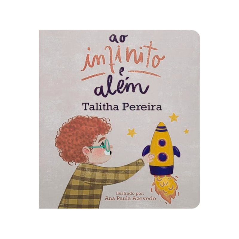 Livro Ao Infinito e Além | Talitha Pereira