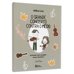 Livro O Grande Concerto Contra o Medo | Milka Lins