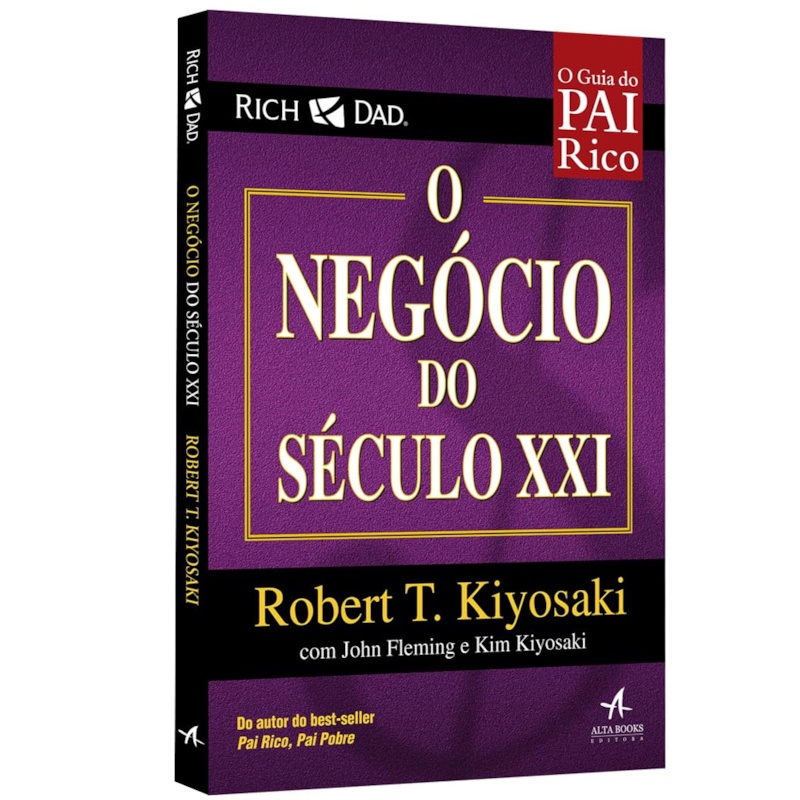 Livro O Negócio do Século XXI | Robert T. Kiyosaki