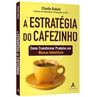 Livro A Estratégia do Cafezinho | Cláudio Rabelo em Oferta na Shopee