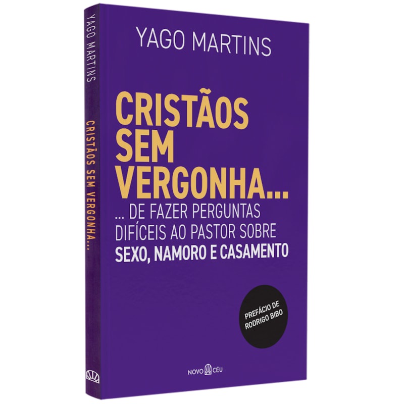 Livro Cristãos sem vergonha | Yago Martins