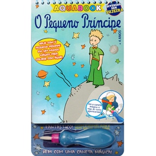Livro Aquabook O Pequeno Príncipe | Vem com Uma Caneta Magica em Oferta na Shopee