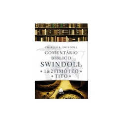 Livro Comentário bíblico Swindoll | 1 e 2 Timóteo e Tito