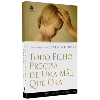 Livro Todo Filho Precisa de Uma Mãe que Ora | Fern Nichols em Oferta na Shopee