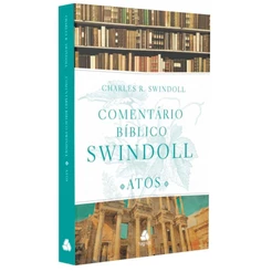 Livro Comentário Bíblico Swindoll | Atos | Charles R. Swindoll