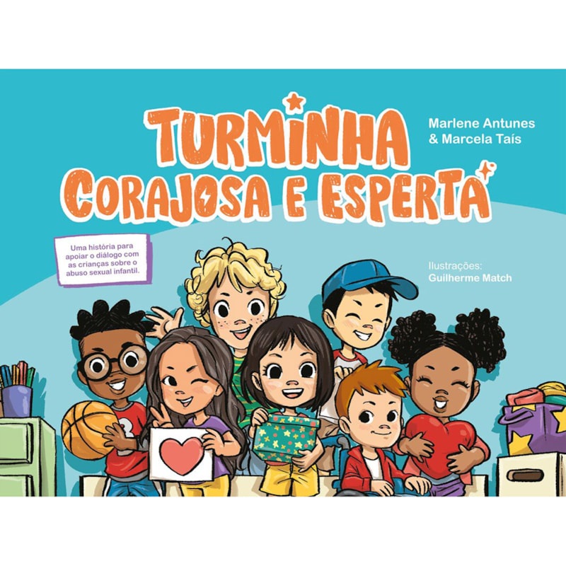 Livro Turminha Corajosa e Esperta | Marlene Antunes e Marcela Taís