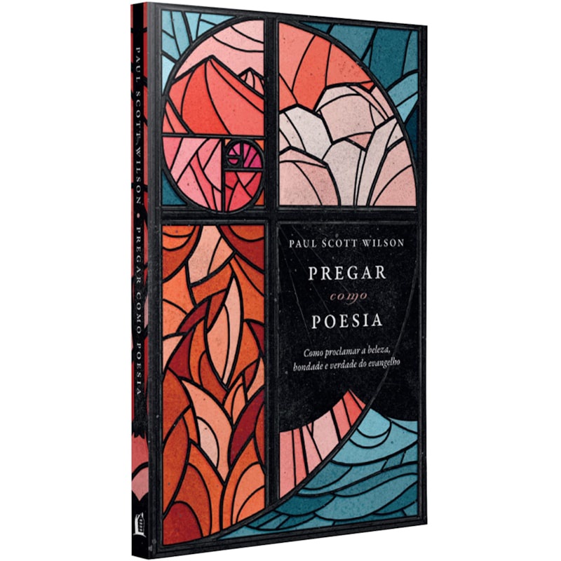 Livro Pregar como Poesia | Paul Scott Wilson