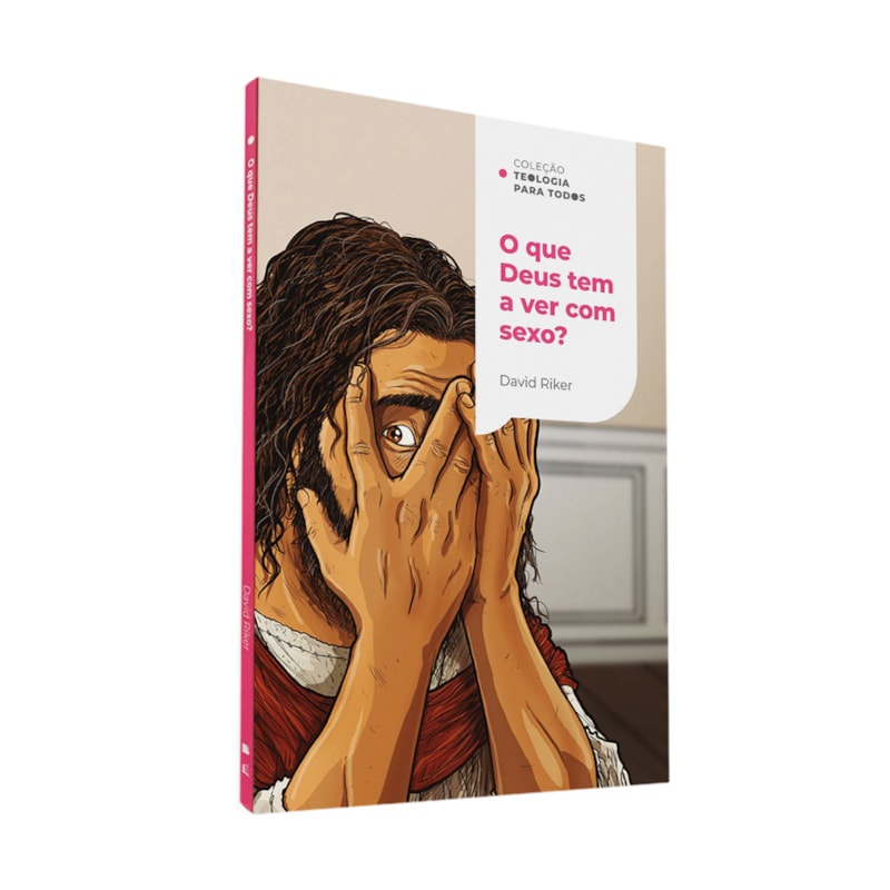 Livro O que Deus tem a ver com Sexo? | David Riker