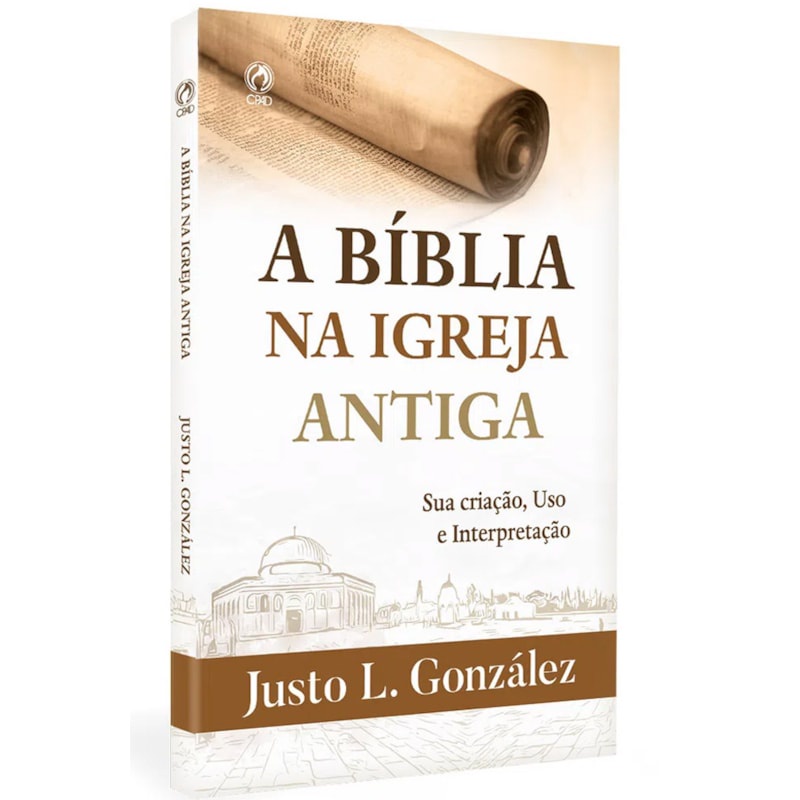 Livro A Bíblia na Igreja Antiga | Justo L. González - Books & Magazines