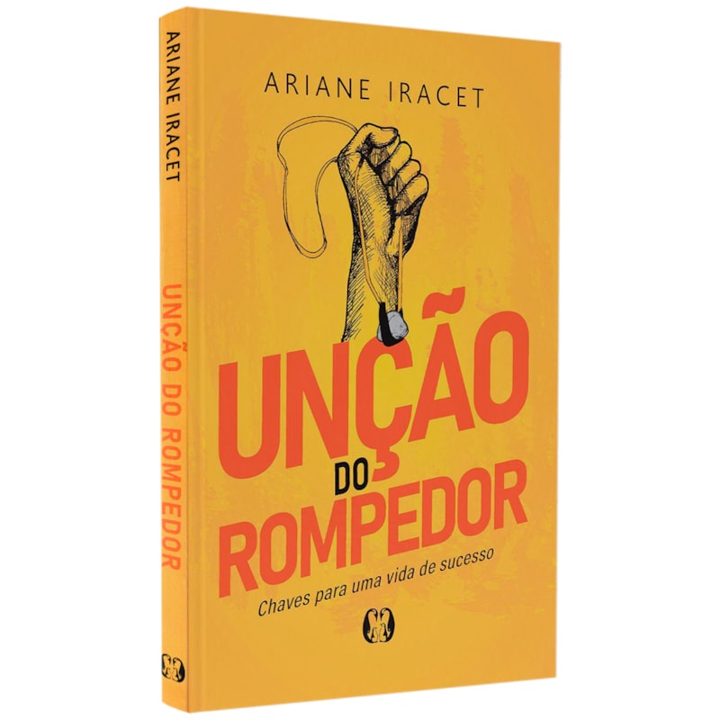 Livro Unção do Rompedor | Ariane Iracet