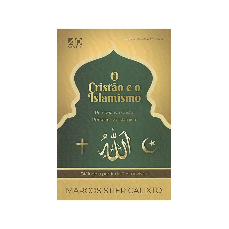 Livro O Cristão e o Islamismo | Marcos Stier Calixto