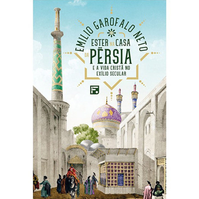 Livro Ester na casa da Pérsia | Emilio Garofalo Neto - Books & Magazines