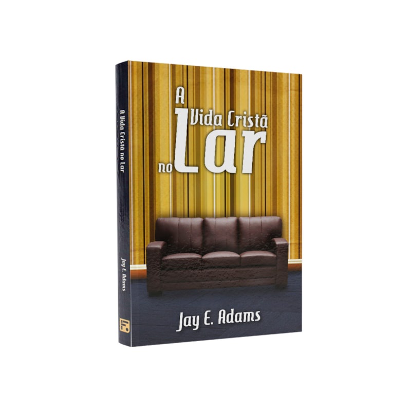 Livro A Vida Cristã no Lar | Jay E. Adams em Oferta na Shopee