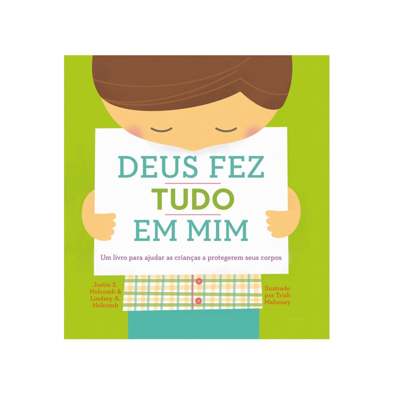 Livro Deus Fez Tudo em Mim | Justin S. Holcombr e Lindsey A. Holcomb - Books & Magazines