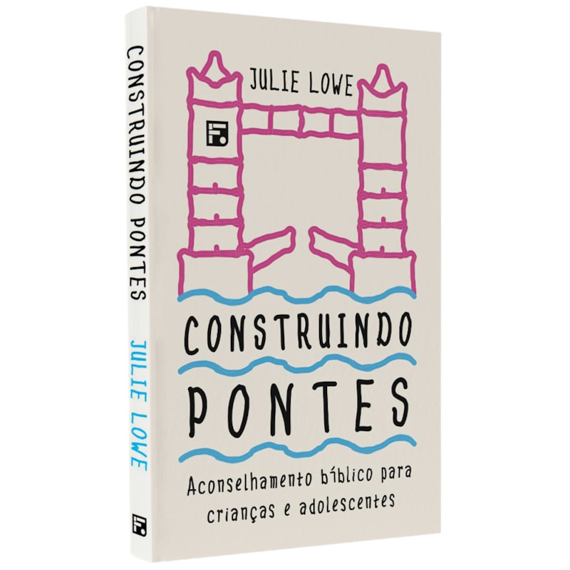 Livro Construindo Pontes | Julie Lowe